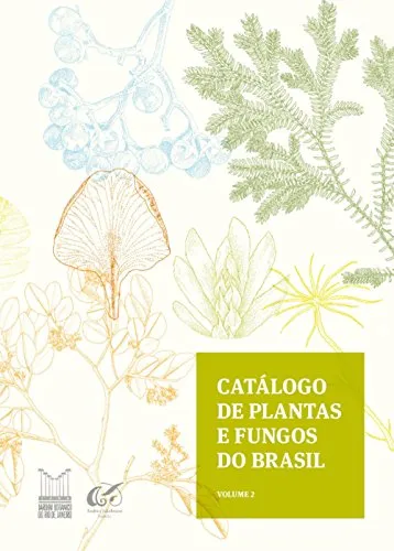 Catlogo De Plantas E Fungos Do Brasil - Vol. 2 Ebook